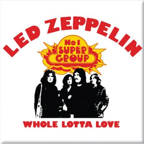 Magnetka Led Zeppelin - Whole Lotta Love