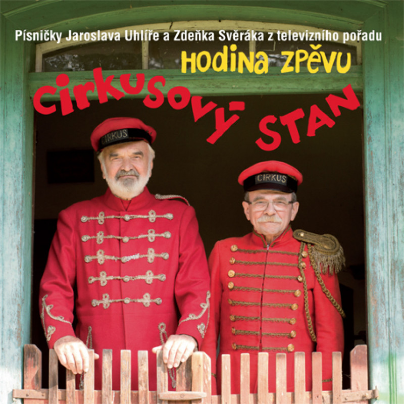 CD Jaroslav Uhlíř a Zdeněk Svěrák - Cirkusový Stan