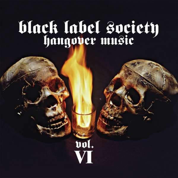 CD Black Label Society - HANGOVER MUSIC VOL. VI