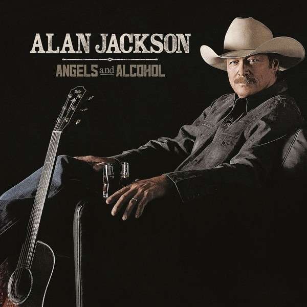 CD Alan Jackson - ANGELS & ALCOHOL