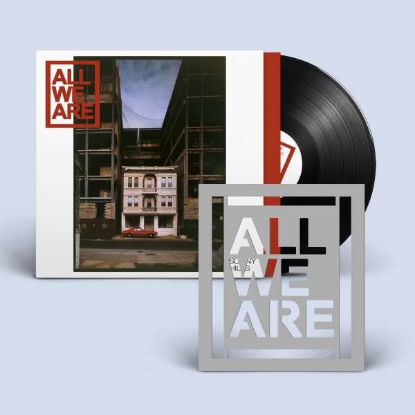 Vinyl All We Are - SUNNY HILLS