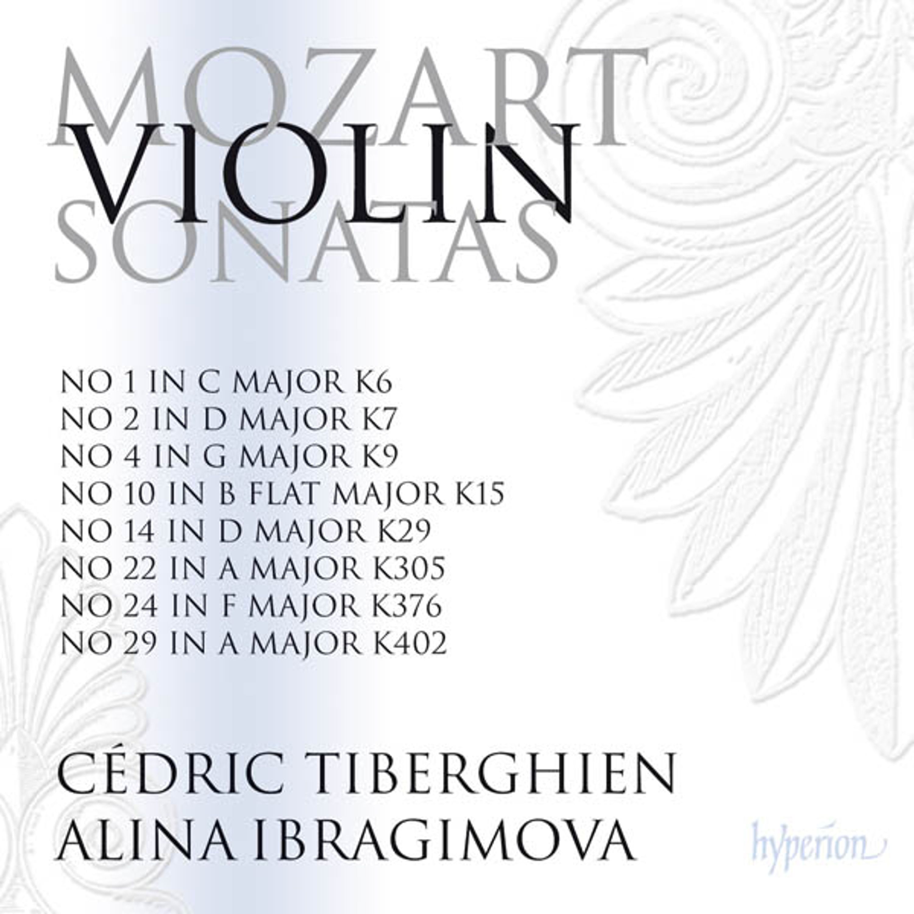 CD Alina Ibragimova - MOZART: VIOLIN SONATAS NOS. 22, 24, 29 (K. 305, 37
