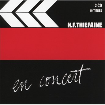 CD Hubert-Félix Thiéfaine - Felix - En Concert, Vol. 1