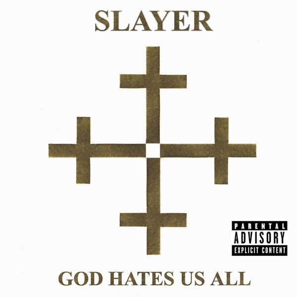 CD Slayer - GOD HATES US ALL