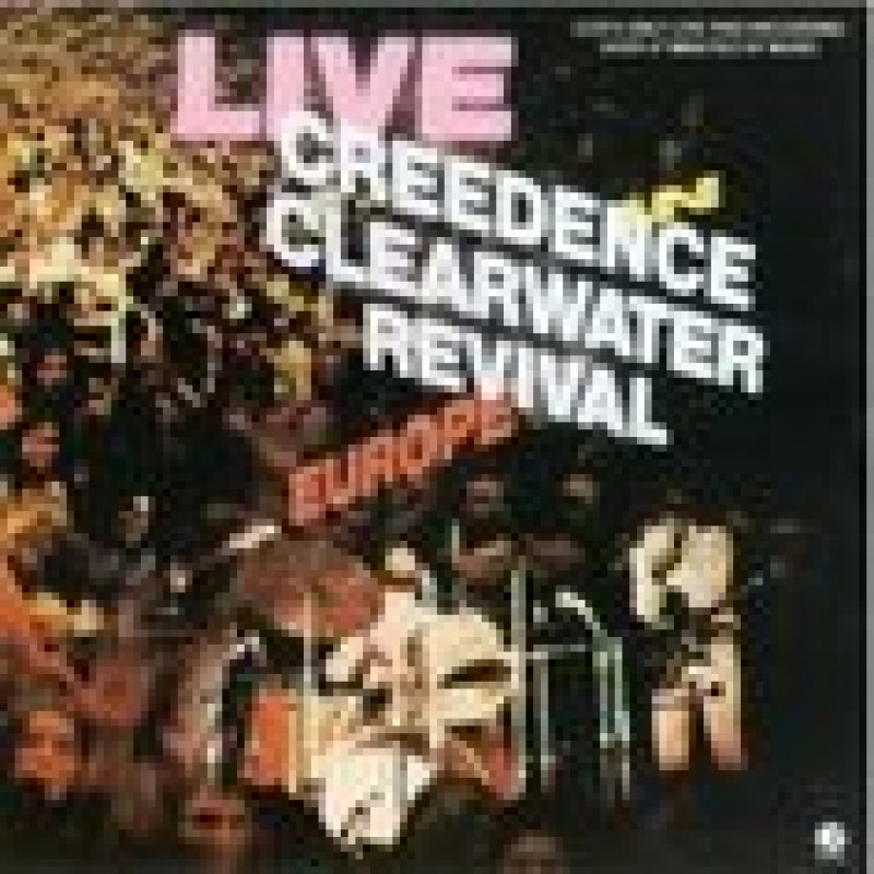 CD Creedence Clearwater Revival - LIVE IN EUROPE