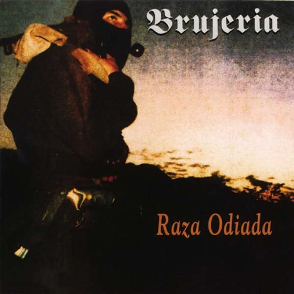 CD Brujeria - Raza Odiada