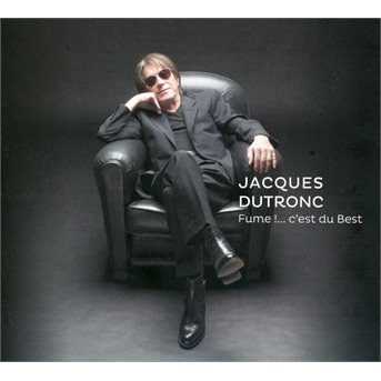CD Jacques Dutronc - Fume !....C'est Du Best