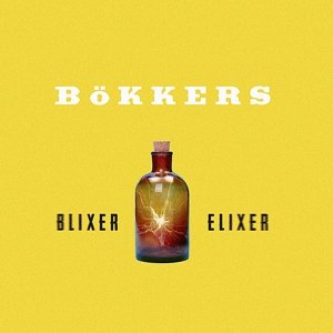 CD Bökkers - BOKKERS - BLIXER ELIXER