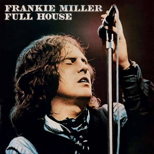 CD Frankie Miller - MILLER, FRANKIE - FULL HOUSE
