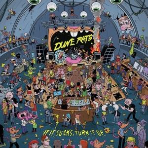 Vinyl Dune Rats - IF IT SUCKS, TURN IT UP