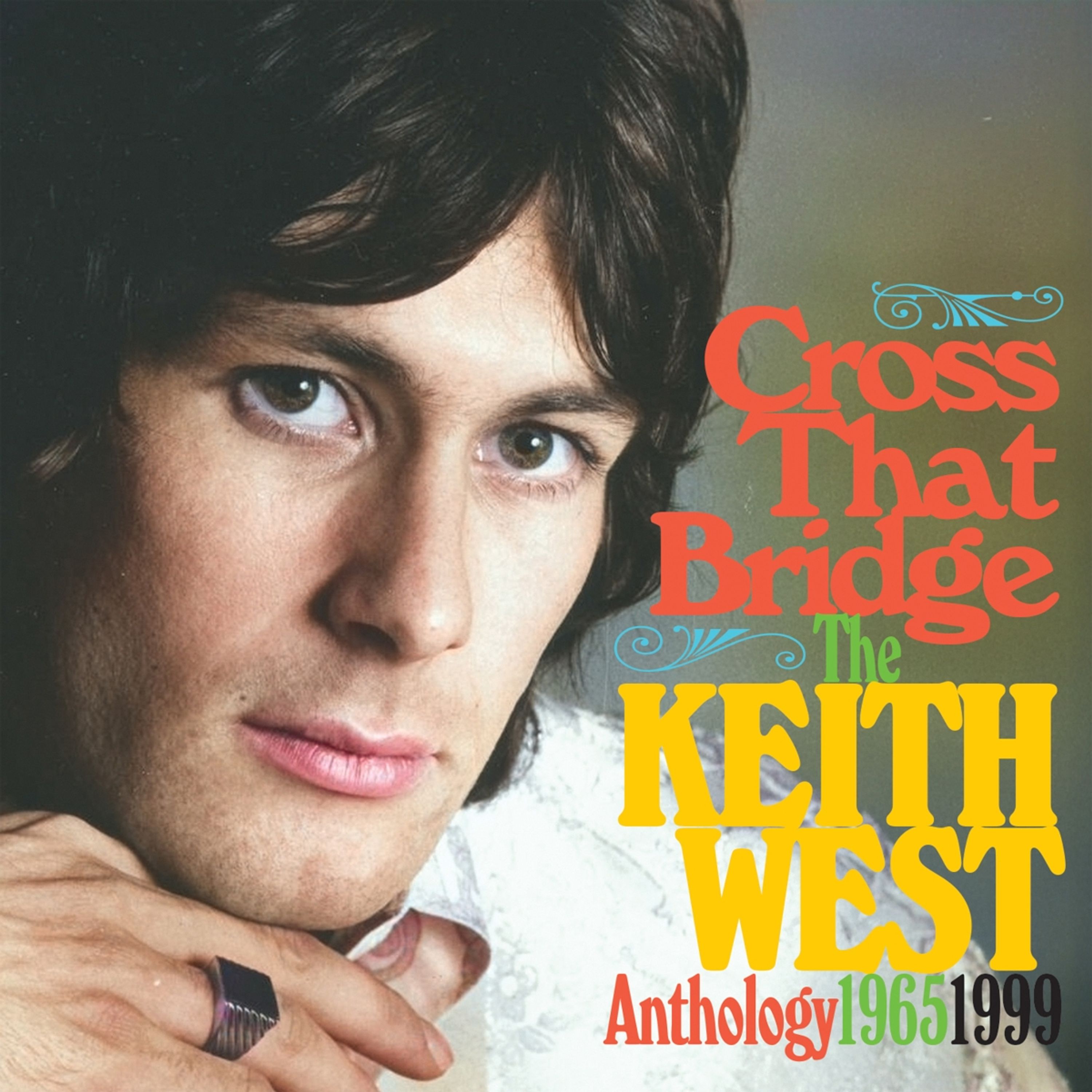 CD Keith West - CROSS THE BRIDGE - THE ANTHOLOGY 1965-1999