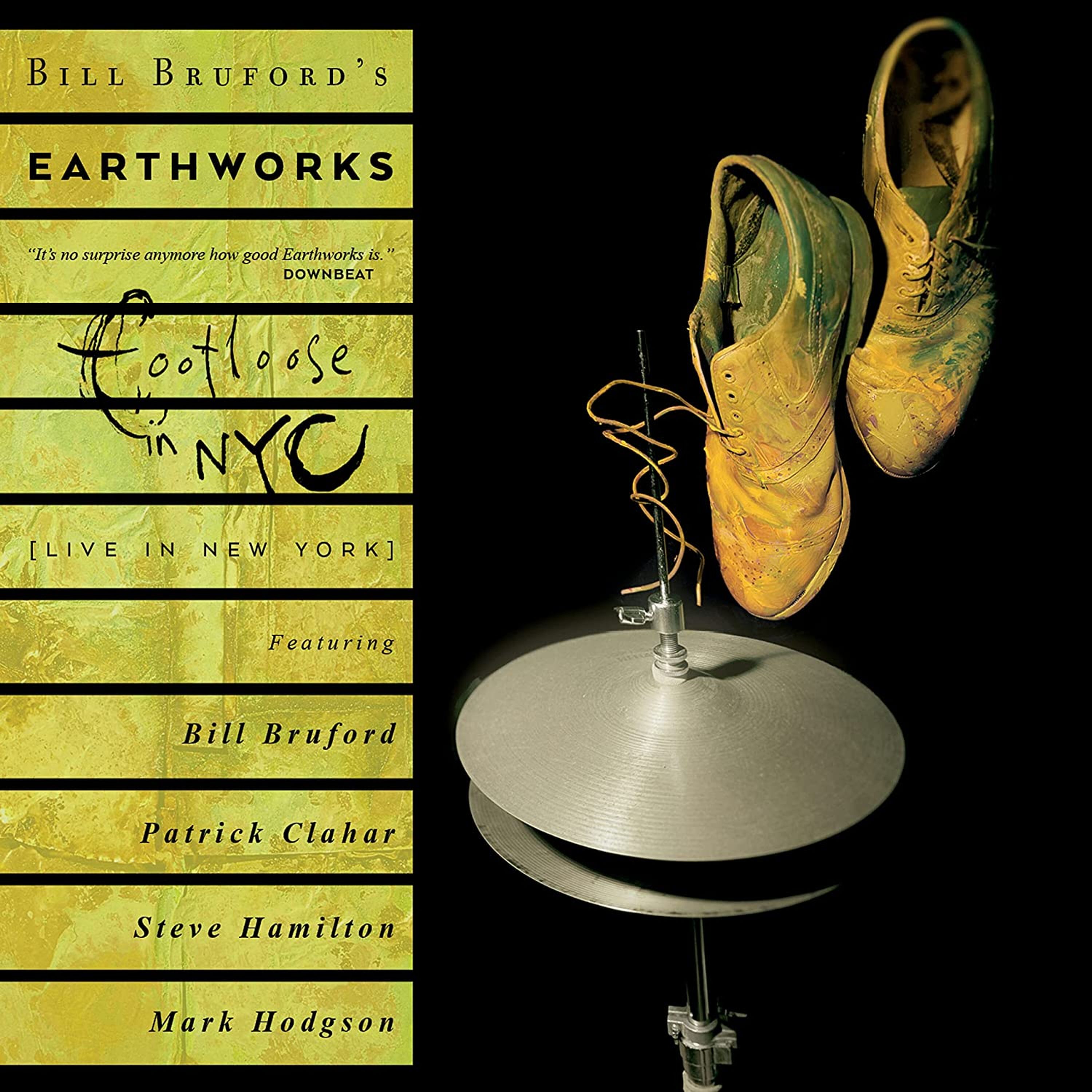 CD Bill Bruford's Earthworks - BRUFORD, BILL -EARTHWORKS - FOOTLOOSE IN NYC