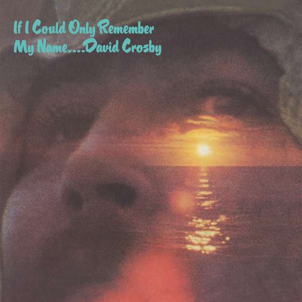 Vinyl David Crosby - IF I COULD ONLY REMEMBER MY NAME