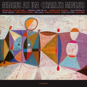 Vinyl Charles Mingus - Mingus Ah Um (Remastered 180g Vinyl)
