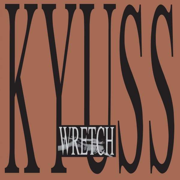 Vinyl Kyuss - KYUSS - WRETCH