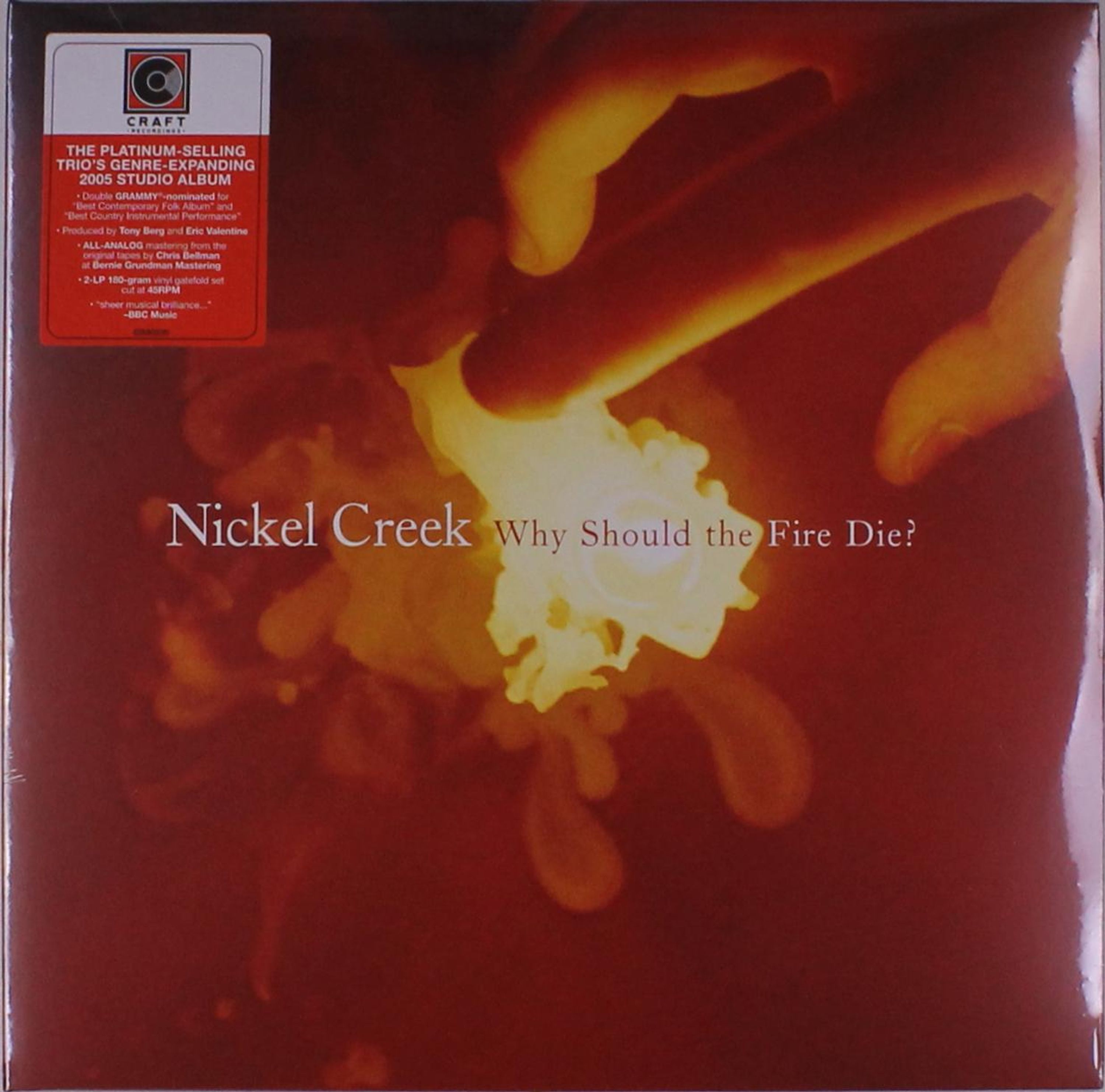 Vinyl Nickel Creek - WHY SHOULD THE FIRE DIE?