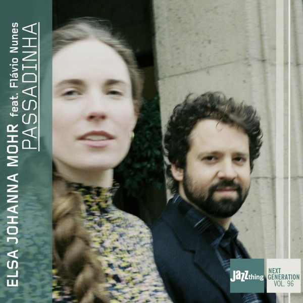 CD Elsa Johanna Mohr - PASSADINHA - JAZZ THING NEXT GENERATION VOL. 96