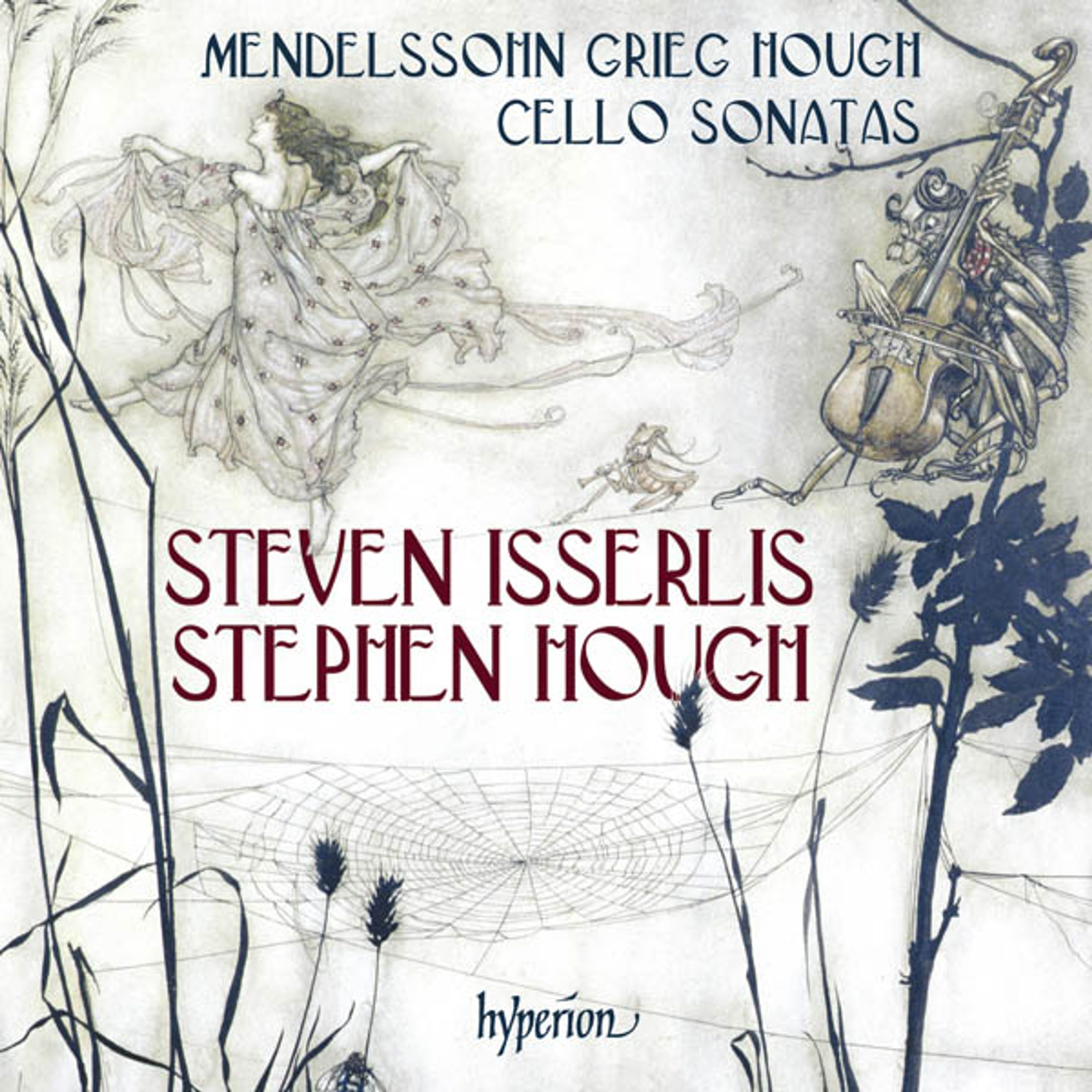 CD Steven Isserlis - MENDELSSOHN, GRIEG & HOUGH: CELLO SONATAS