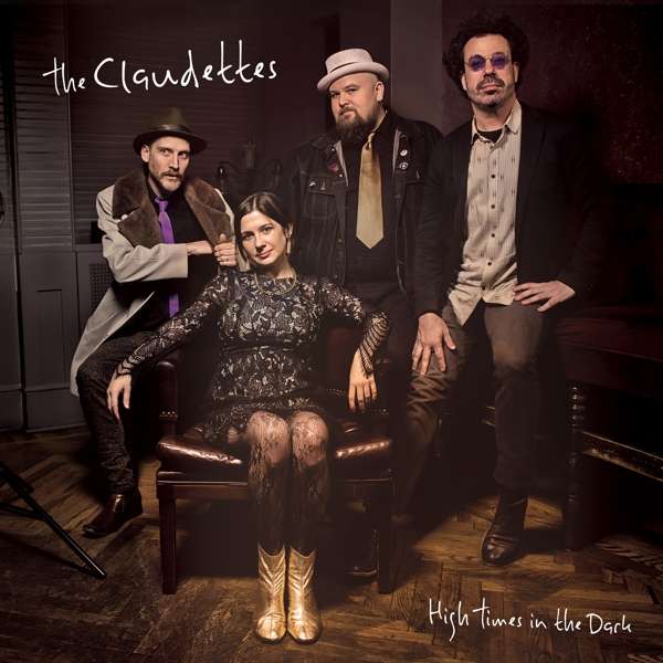 CD The Claudettes - HIGH TIMES IN THE DARK