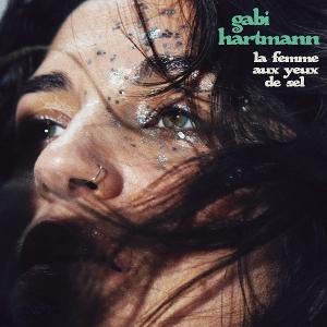 CD Gabi Hartmann - La Femme Aux Yeux De Sel