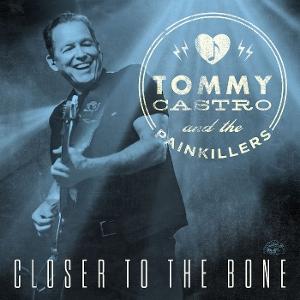 CD Tommy Castro - CLOSER TO THE BONE