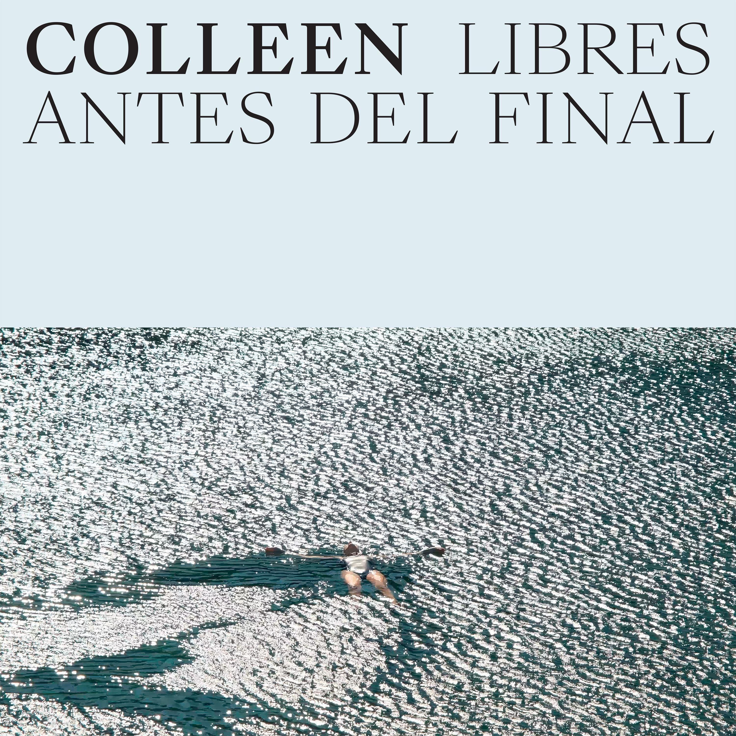 Vinyl Colleen - LIBRES ANTES DEL FINAL