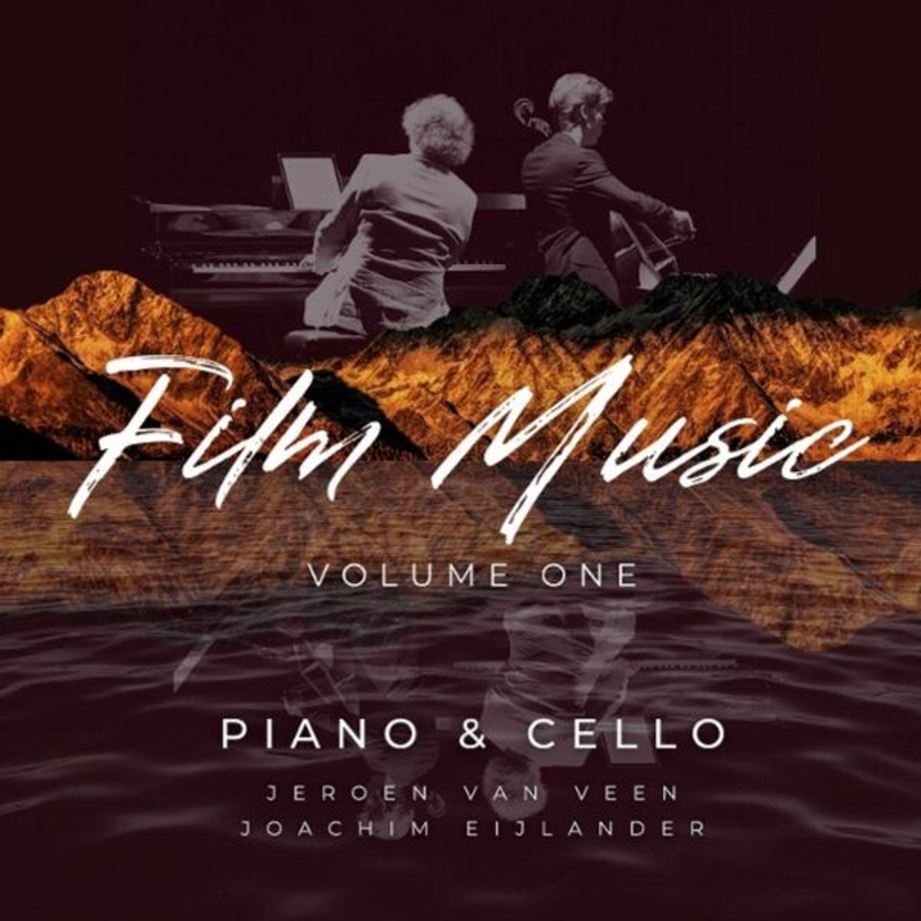 CD Jeroen van Veen & Joachim Eijlander - FILM MUSIC, VOLUME ONE - PIANO & CELLO