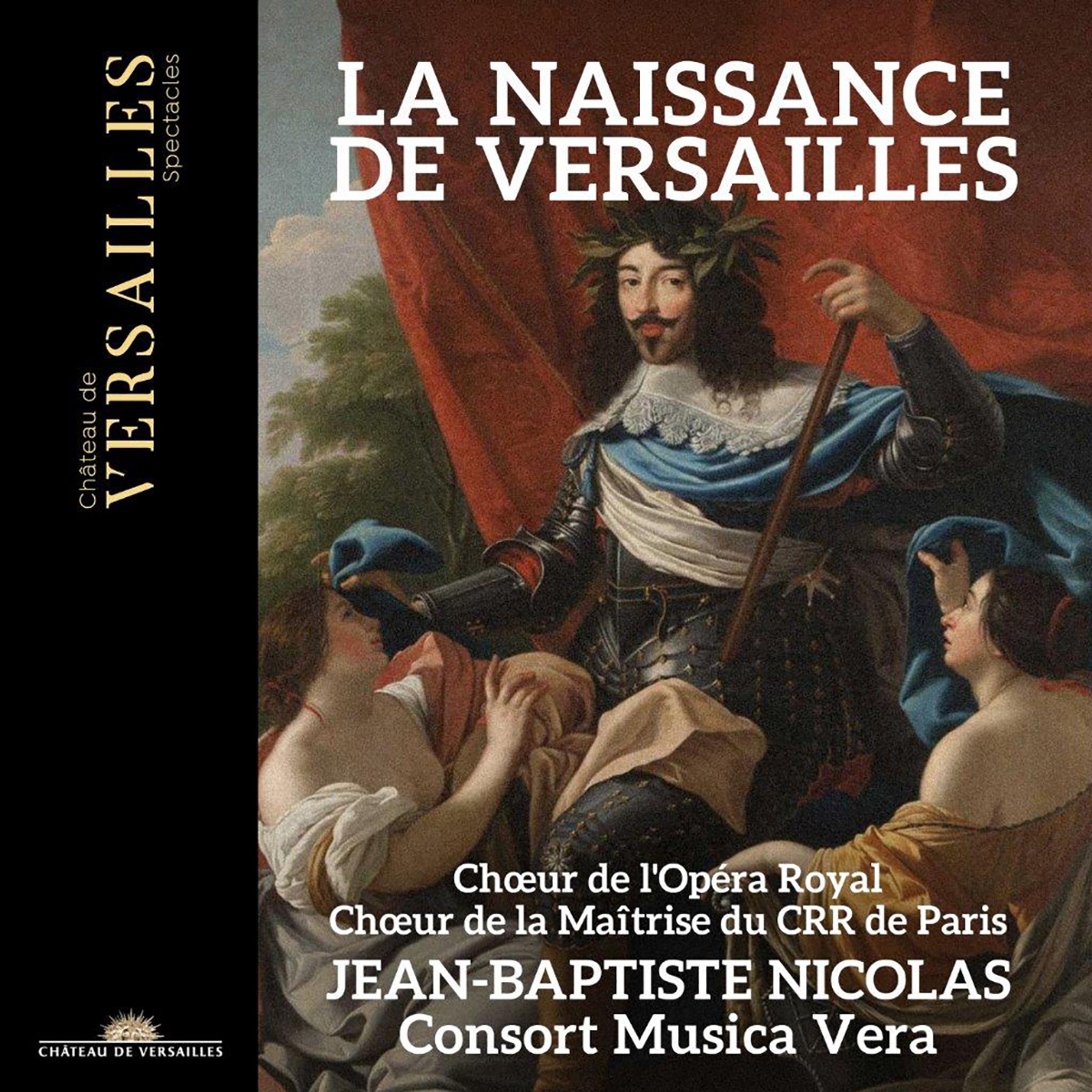 CD Chœur de l'Opéra Royal - LA NAISSANCE DE VERSAILLES