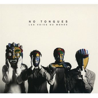 CD No Tongues - LES VOIES DU MONDE