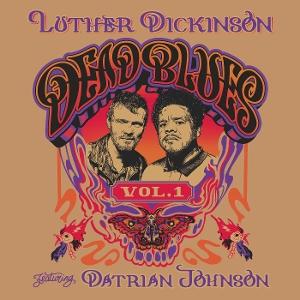 CD Luther Dickinson - DEAD BLUES VOLUME 1