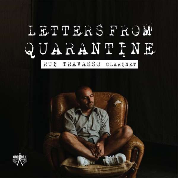 CD Rui Travasso - LETTERS FROM QUARANTINE