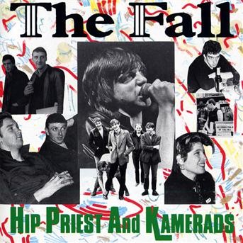 CD The Fall - HIP PRIEST AND KAMERADS