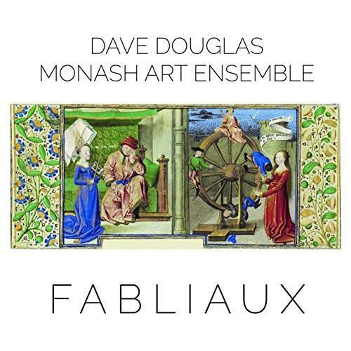 CD Dave Douglas & Monash Art Ensemble - FABLIAUX