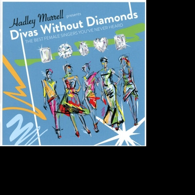 CD Various Artists - DIVAS WITHOUT DIAMONDS:THE BEST FEMALE SINGERS YOU EVER HEARD!