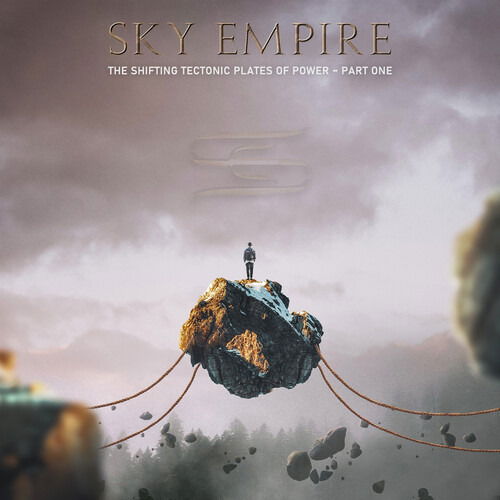 CD Sky Empire - SHIFTING TECTONIC PLATES OF POWER - PART ONE