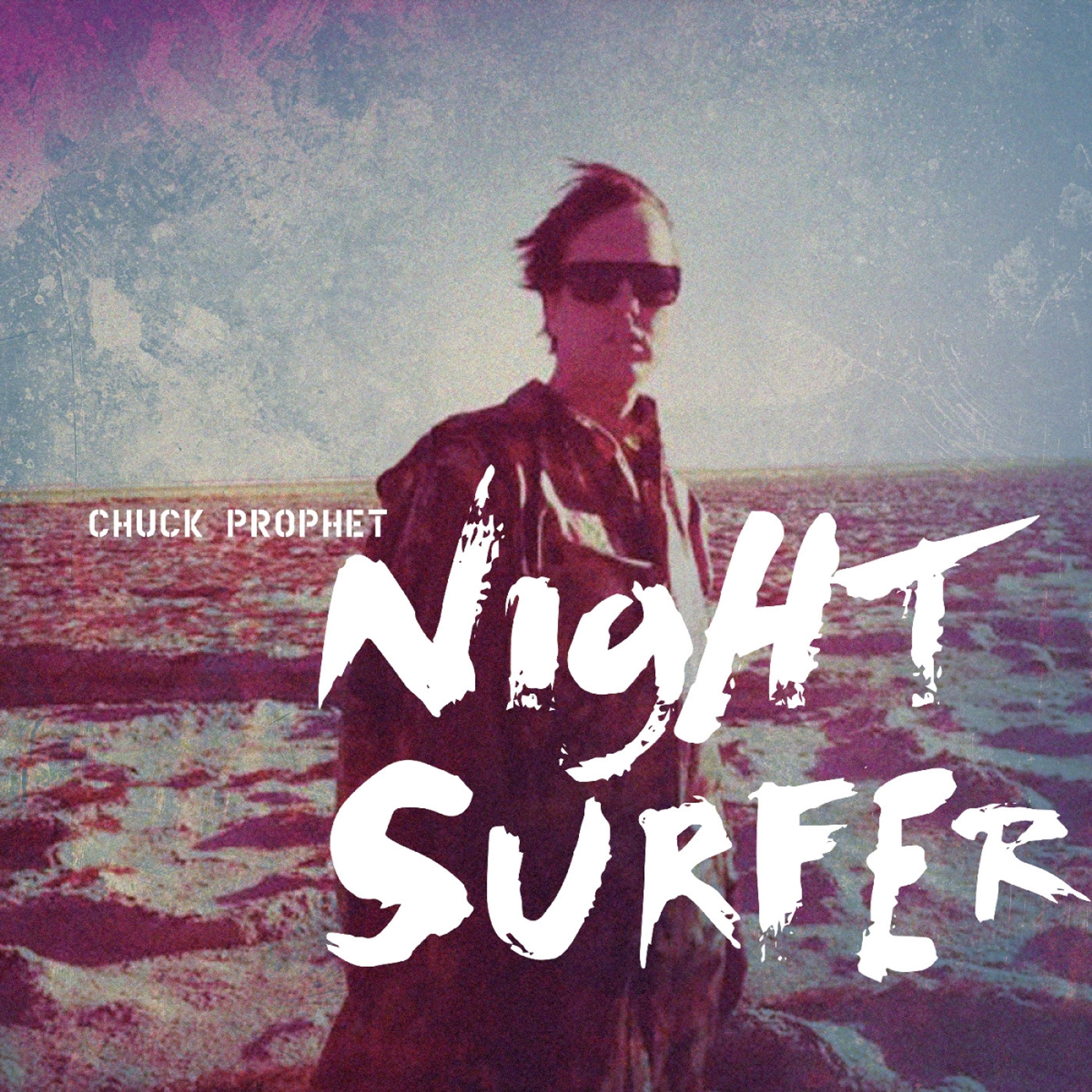 CD Chuck Prophet - NIGHT SURFER