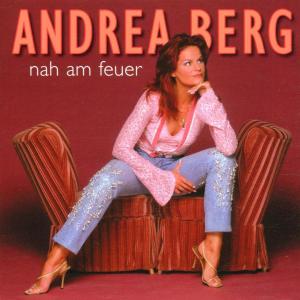 CD Andrea Berg - Nah Am Feuer