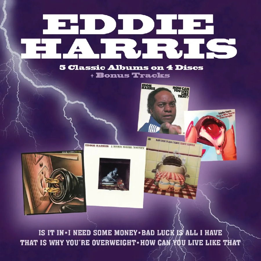 CD Eddie Harris - IS IT IN / I NEED SOME MONEY / BAD LUCK IS ALL I HAVE / THAT IS WHY YOU RE OVERWEIGHT / HOW CAN YOU LIVE LIKE THAT
