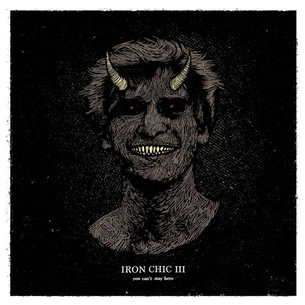 CD Iron Chic - YOU CAN'T STAY HERE