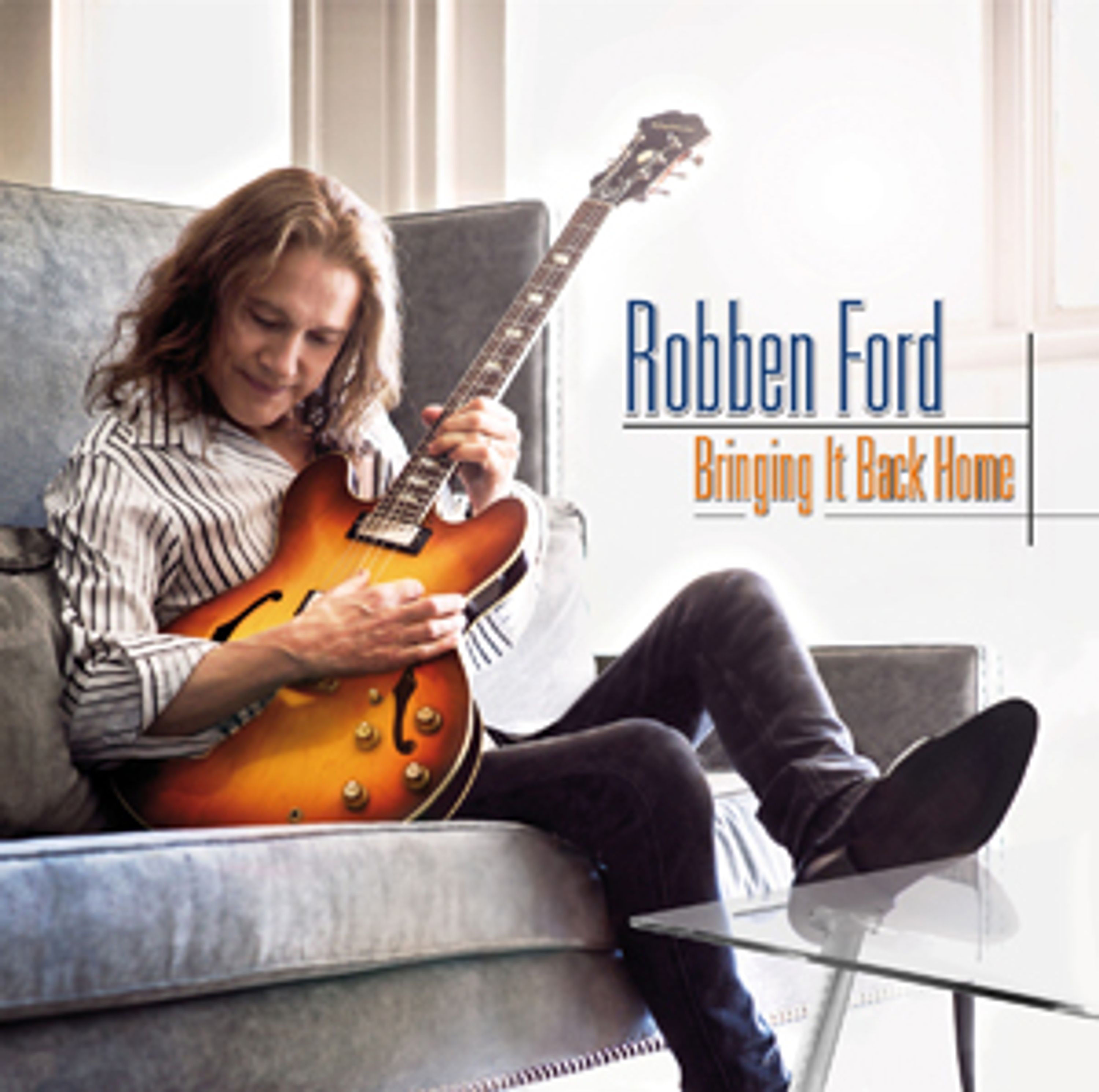 CD Robben Ford - BRINGING IT BACK HOME
