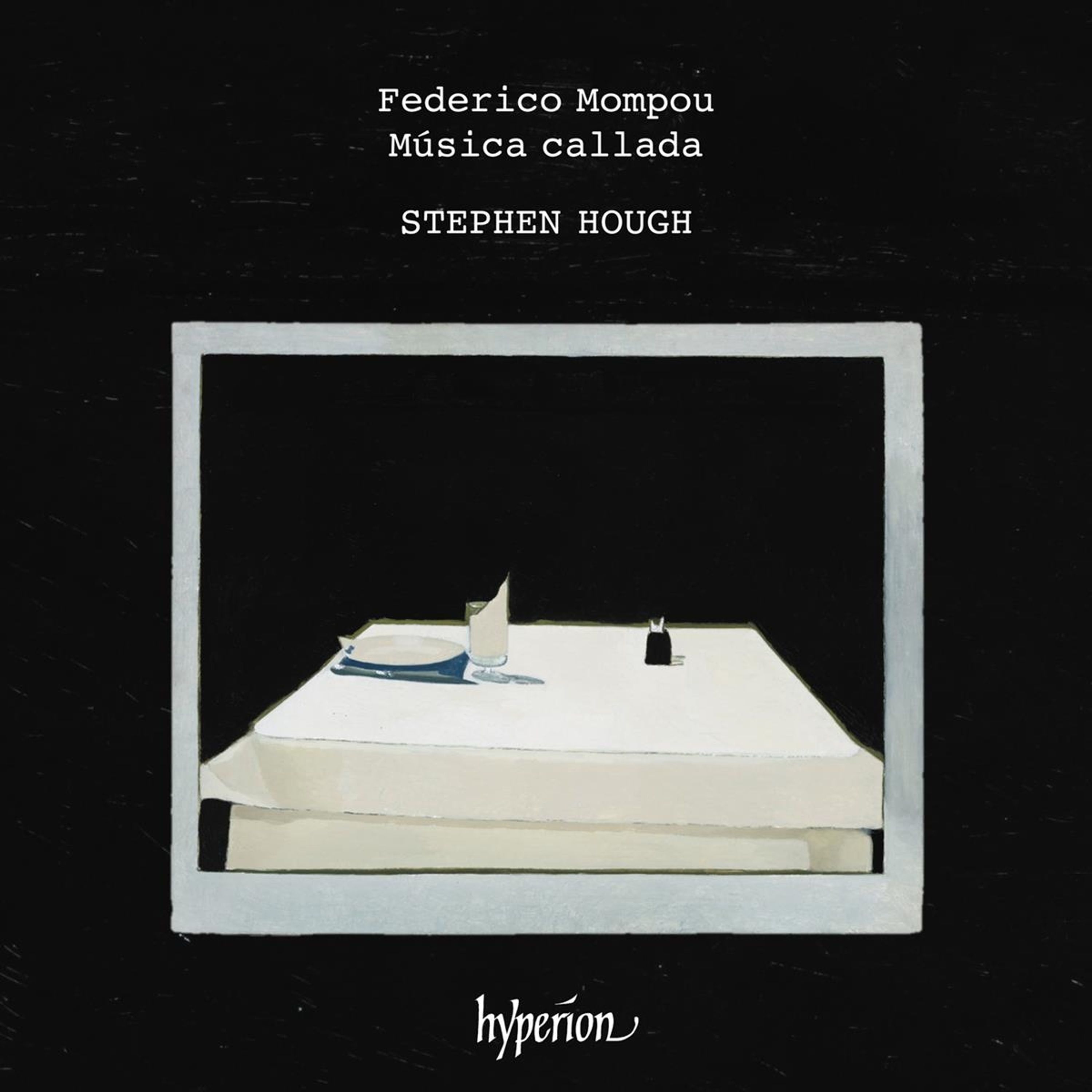 CD Stephen Hough - MOMPOU: MUSICA CALLADA