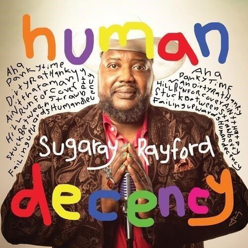 CD Sugaray Rayford - HUMAN DECENCY