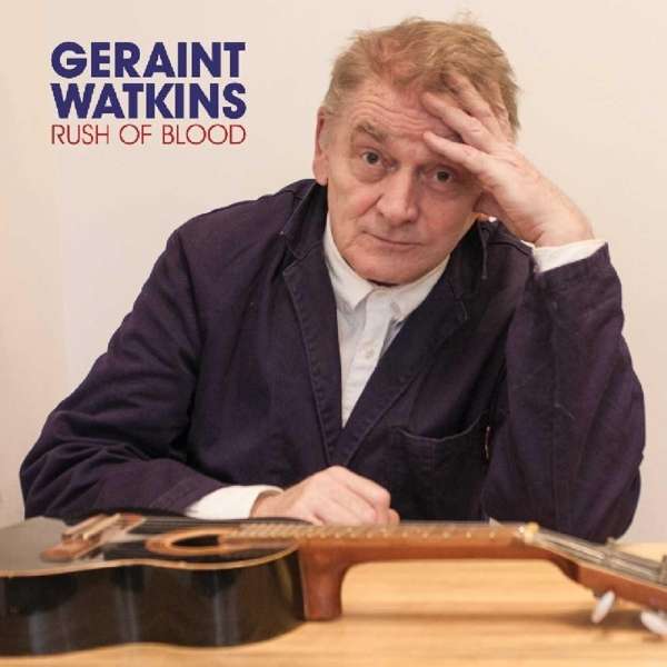 CD Geraint Watkins - WATKINS, GERAINT - RUSH OF BLOOD