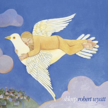 CD Robert Wyatt - SHLEEP
