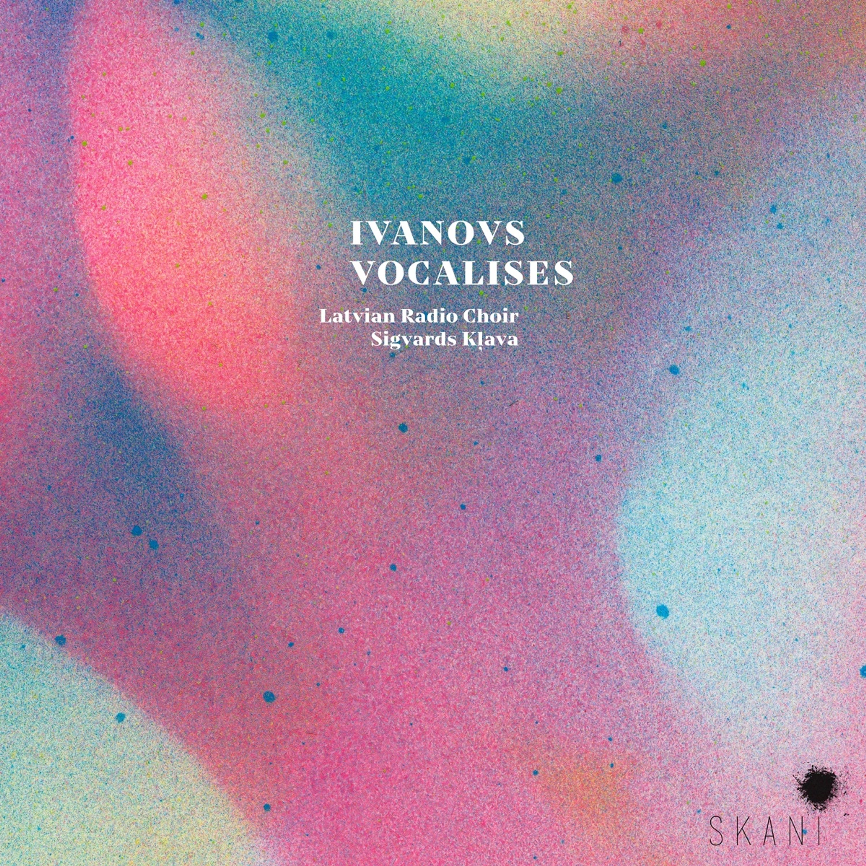 CD Latvian Radio Choir - IVANOVS: VOCALISES