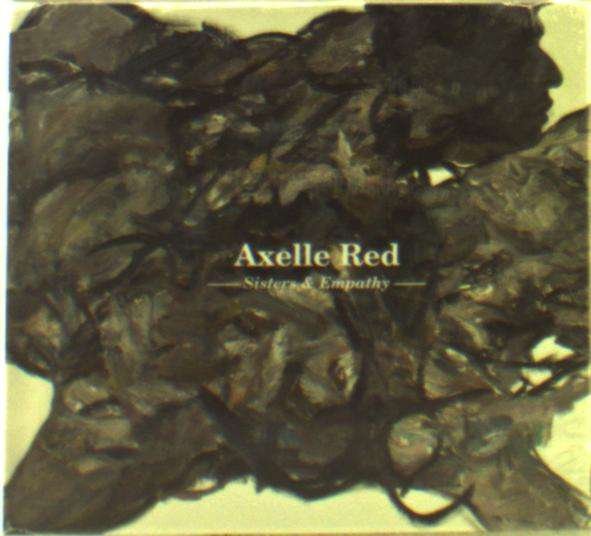 CD Axelle Red - SISTERS & EMPATHY