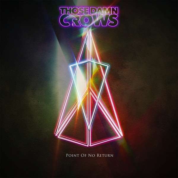 CD Those Damn Crows - POINT OF NO RETURN
