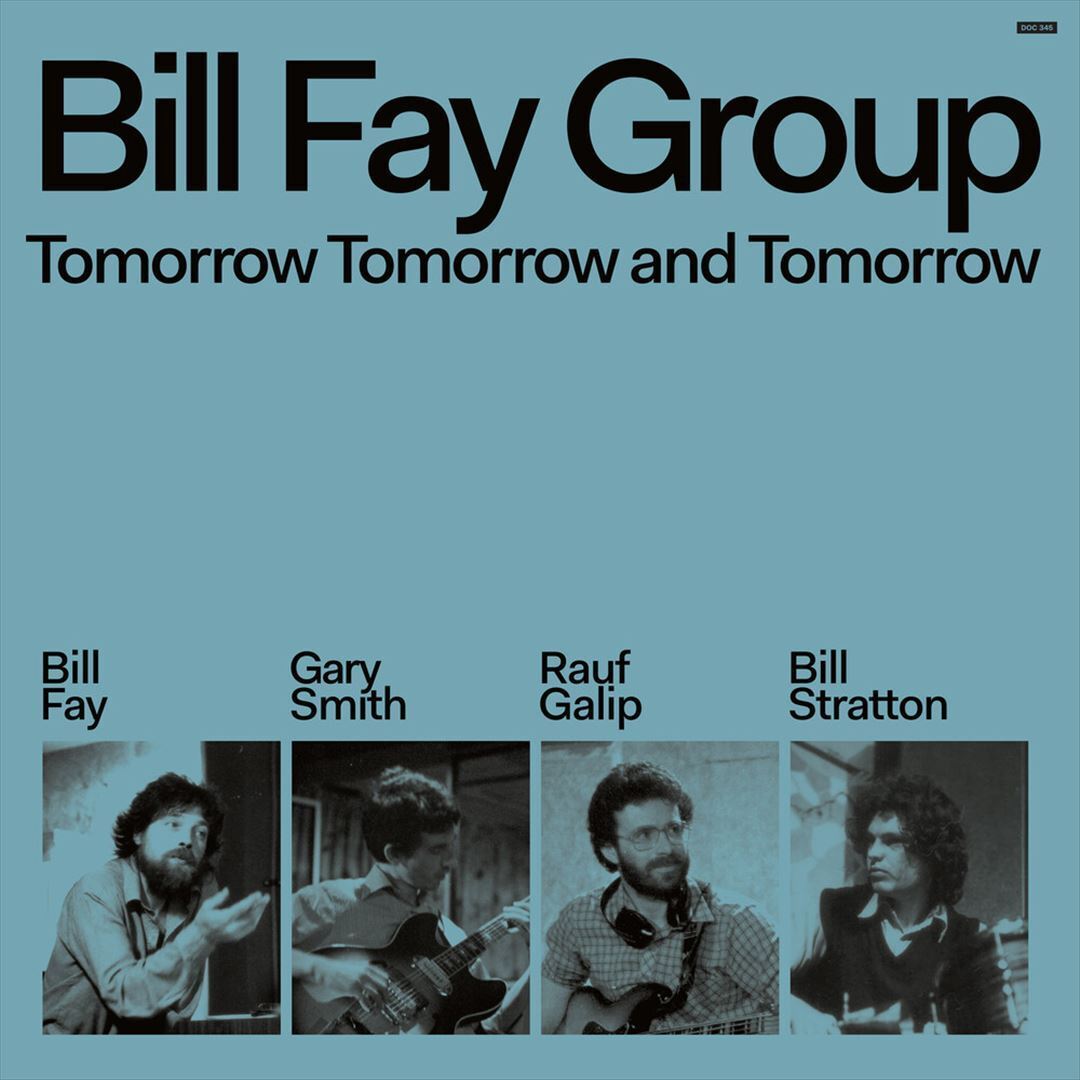 Vinyl Bill Fay Group - TOMORROW TOMORROW AND TOMORROW