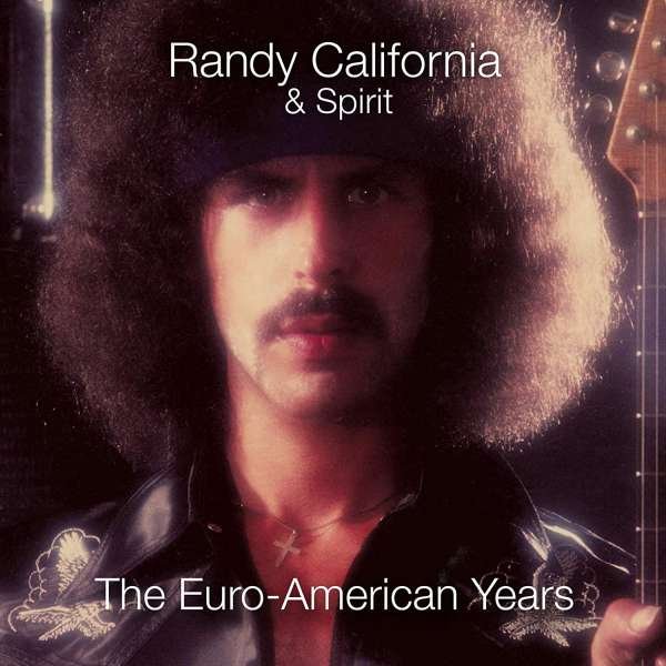CD Randy California - EURO-AMERICAN YEARS