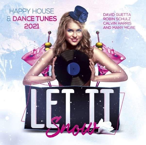 CD Rôzni umelci - LET IT SNOW - HAPPY HOUSE & DANCE TUNES 2021